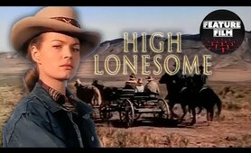 HIGH LONESOME (1950) full movie | WILD WEST | WESTERN movies | classic movies | COWBOYS movies