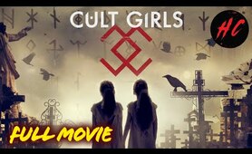 Cult Girls | Psychological Horror Movie | HORROR CENTRAL